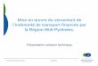 Mise en œuvre du versement de l’indemnité de transport ... · Versement indemnite de transport 06/05/2010 4 Contexte La Région Midi-Pyrénées a confié à l’ASP la mise en