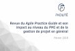 Revue du Agile Practice Guide et son impact au niveau du ...agilequebec.ca/app/uploads/REVUE-DU-AGILE-PRACTICE-GUIDE.pdf · Revue du Agile Practice Guide et son impact au niveau du