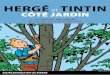 HERG‰ TINTIN - .Tintin au Congo et enfin Tintin au Tibet qui t©moigne superbement de sa profonde