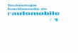 Technologie fonctionnelle de l’automobile - unitheque.com · » tome 2 : La transmission, le freinage, la tenue de route et l’équipement électrique. Ils restent une référence