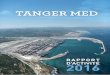 1 ’activit 2016 - GROUPE TANGER MED - · PDF fileRpport 8 ’activit 2016 L’année 2016 a connu pour le groupe Tanger Med des développements importants, qui ont permis de consolider