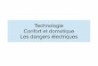 Technologie Confort et domotique Les dangers …choquel.techno.site.free.fr/accueil/file/diaporama_correction_Les... · Lire la fiche guide N° 84, Q2] Quels sont les 4 degrés de