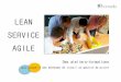 LEAN SERVICE AGILE - DMAIC - 3 conseils · LeanServiceAgile–2016 –Tous droits réservés Le Lean Service Agile –passerelle entre le Lean management et l’Agile - propose à
