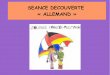 SEANCE DECOUVERTE « ALLEMAND - allemand.ac …allemand.ac-orleans-tours.fr/fileadmin/user_upload/allemand/... · Le savais-tu ? Quelle est la langue la plus parlée en Europe ? La