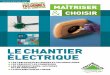 LE CHANTIER ELECTRIQUE - lycees.ac-rouen.frlycees.ac-rouen.fr/maupassant/site2/BEPME/Dostech/gd-chantelec.pdf · ELECTRIQUE LES TABLEAUX ... Leroy Merlin vous guide pour acheter le