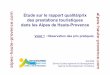 Etude sur le rapport qualité/prix des prestations ... · Etude sur le rapport qualité/prix des prestations touristiques dans les Alpes de Haute-Provence Volet 1 : Observation des