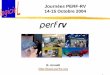 Journées PERF-RV 14-15 Octobre 2004 · yFactoriser l’analyse des besoins industriels sur un large spectre applicatif ... Interface multi-modale et coopérative ... yIntégration