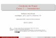 Conduite de Projet Cours 1 Introduction - upsilon.cczack/teaching/1516/cproj/cours-01-intro.pdf · æ déployer la version 2.0 de toto sur 1’000 machines? ... avantage didactique