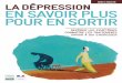 LADÉPRESSION ENSAVOIRPLUS POUREN SORTIRsolidarites-sante.gouv.fr/IMG/pdf/guide-8.pdf · En effet, avant leur entrée dans cette maladie, les personnes souffrant de dépression ressentaient