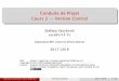 Conduite de Projet Cours 2 Version Control - upsilon.cczack/teaching/1718/cproj/cours-02-git.pdf · Conduite de Projet Cours 2 — Version Control Stefano Zacchiroli zack@irif.fr