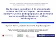 Du lexique canadien à la phonologie suisse en FLE au ... · Le module de dialogue en français III. ... • La version en français de Suisse romande est en cours d ... l’Ecolede
