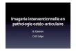 Imagerie interventionnelle en pathologie ostéo-articulaireuclimaging.be/ecampus/maccs/des_rx2_04/des2_2013_2_atelier_cas... · – Ponction profonde : arrêt des ACO 5 J avant, relais