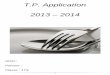 T.P. Application 2013 2014etab.ac-poitiers.fr/lycee-hotelier-la-rochelle/IMG/pdf/Progression... · 6 MENU 2 Poitou-Charentes Référence « La cuisine expliquée » G. Charles N°