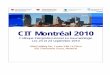 CIT Montréal 2010 - Hôpital du Sacré-Coeur de … · 8 h 25 Bilan du continuum de soins en traumatologie 1998-2006 ... la craniectomie décompressive et la thérapie de Lund Le