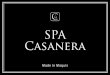 CASANERA L’HISTOIRE - hotel-la-signoria.com · L’association de notre créatrice Marie avec Marisol, experte mondiale du cheveu, ... points d’accu-pression apporte une détente