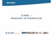 CME : MODE D’EMPLOI - flipbook.fhp.frflipbook.fhp.fr/guidecme/files/assets/common/downloads/publication.pdf · passe par la meilleure coordination possible entre les médecins et
