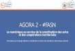 AGORA 2 - #FASN - faireavancerlasantenumerique.com · la cour des comptes, enseignant à Sciences Po (Paris) Edouard Couty, Conseiller-maître honoraire à la cour des comptes, enseignant