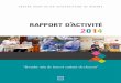 RAPPORT DACTIVITÉ 2014 - CHU Rennes · Le rapport d’activité 2014 du CHU de Rennes illustre l’engagement majeur de l’ensemble des professionnels du CHU au service de la santé