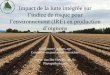 Impact de la lutte intégrée sur - lutteintegree.com · –Comportement des pesticides dans l’environnement et ... un faible IRE => étude sur les pesticides dans les cours 