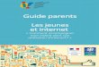 Guide parents Les jeunes et internet · compte et possibilité de ... Hacker : Expert en ... mobile Snapchat. Dès que le fichier s’ouve,un compte à rebours commence
