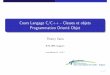 Cours Langage C/C++ - Classes et objets Programmation ...tvaira.free.fr/dev/cours/cours-c-poo.pdf · objet(POO) enC++.Dansuneclasse ... private), mais il peut en plus être utilisé