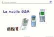 Le mobile GSM - robertponge trames TDMA = durée de transmission d’une trame de parole Pour protéger les données durant la transmission, elles sont réparties dans 8 time-slots,