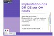 JBM2 - Implantation des DR CE sur OA - cerema.fr · ... (ex-SETRA) fin avril 2014 - Publication du guide ... routiers marqués CE sur OA *** De la conception de l ... du guide GC