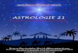 ASTROLOGIE 21 · 2 Astrologie 21 - Solstice d’hiver 2014  Quant tu descendras du ciel avec des jouets par milliers… Des questions qui nous sont