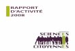 RAPPORT D’ACTIVITÉ 2008 - sciencescitoyennes.org · solutions concrètes de protection des lanceurs ... place d’un nouvel espace de rencontre et de dialo- ... la fois un rôle