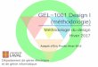 GEL−1001 Design I (méthodologie)wcours.gel.ulaval.ca/2017/h/GEL1001/default/5chronologie/2017-01... · GEL−1001 Design I (méthodologie) Méthodologie du design Hiver 2017 