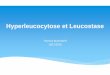 Hyperleucocytose et Leucostase 2 (1) - HTP - Strasbourg · Physiopathologie. Activation des ... Rôle également d’activité métabolique augmentée des blastes Physiopathologie