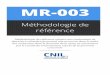 Méthodologie de référence MR-003 - cnil.fr · Méthodologie de référence ... nécessaires et pertinentes au regard des objectifs de la recherche. TEXTE OFFICIEL Délibération