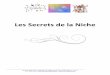 Les Secrets de la Niche - Loi-d-Attraction€¦ · Marcelle della Faille 939B route de Châteauneuf-du-Pape, 84700 Sorgues France 33-4-90835344 della-faille.marcelle@orange.fr