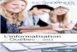 L’informatisation du Québec en 2011 - ofti.org · et de la communication (TIC). Il regroupe plus de 150 membres universitaires, industriels et gouvernementaux ainsi que ... 3
