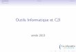 Outils Informatique et C2Ipageperso.lif.univ-mrs.fr/~basile.couetoux/cours1OI.pdf · Une partie th´eorique valid ´ee par un QCM sur la plateforme suivante : http ://pfc2i.univ-amu.fr