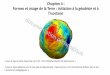 Chapitre 4 : Formes et visage de la Terre : initiation à ...sfa.univ-poitiers.fr/geosciences/wp-content/uploads/sites/7/2017/... · Le géoïde : une visualisation des variations