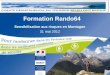Formation Rando64 - Site Propro.tourisme64.com/uploads/pro/Boite_a_outils/qualite/formations/... · Aquitaine Campagne de prévention des accidents en montagne Cette campagne de prévention