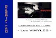Les VINYLES - mylenefarmer02.free.frmylenefarmer02.free.fr/02 - Albums/01 - Cendres de Lune/01 - Album... · Maman a tort My mum is wrong On est tous des imbéciles Plus grandir Libertine