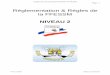 Réglementation & Règles de la FFESSM NIVEAU 2subhiboux.free.fr/IMG/pdf/reglementation_N2.pdf · Support de cours théorique NIVEAU 2 FFESSM Page : 2 AF E2 n°13469 Edition du 20/02/2010