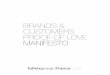 BRANDS & CUSTOMERS PROOF OF LOVE …manifesto.fullsix.com/...Customers-proof-of-love-Manifesto-FullSIX.pdf · nous essayons d’expliquer dans ce document. ... Nous ne prétendons