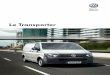 Le Transporter - Jean Rouyer Automobiles · 40 Systèmes de transport sécurisés. ... n’est plus un problème. ... Le Transporter Van est disponible dans de nombreuses versions