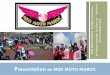 Presentation de MISS MOTO MAROC · 2013-12-10 · Respect du code de la route et sensibilisation au civisme Raids touristiques, découvertes Participation aux festivités selon les