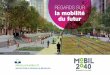 REGARDS SUR la mobilité du futur - goodmove.brusselsgoodmove.brussels/wp-content/uploads/2017/02/... · pied et à vélo, d’habitudes de travail, de nouvelles technologies, d’urbanisme,