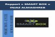 Rapport « SMART BOX » INJAZ ALMAGHREBinjaz- .Mlle. Aicha LMANDILI : Responsable Service Marketing