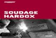 SOUDAGE HARDOX - ssabwebsitecdn.azureedge.net · recommandation s'applique également à tous les consommables, électrodes enrobées, fils fourrés et flux. Méthode de soudage Classification