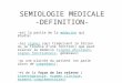 Semiologie medicale - IASI DENTAIRE - MEDECINE iasi- .PPT file  Web view2011-02-24  SEMIOLOGIE