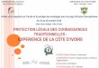 Hôtel Ivotel, Abidjan, Côte d’Ivoire PROTECTION LÉGALE DES ... · • Atelier de formation des praticiens de santé et des chercheurs sur les ... Base de données sur les plantes