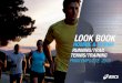 LOOK BOOK - bernascom.com · vous permettra de courir de façon naturelle afin de renforcer vos muscles différemment et diminuer ainsi les risques de blessures. Avec une nouvelle