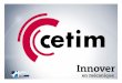 Technologies et Innovation, les apports du Cetim à la … · 2015-07-09 · Réaliser des dépôts de métaux impossibles en milieu aqueux ... Evolution Référentiel Traitement