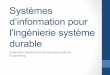 Systèmes d’information pour l’ingénierie système durableemmanuel.caillaud.pagesperso-orange.fr/Emmanuel_Caillaud/Ingenierie... · Systèmes d’information pour l’ingénierie